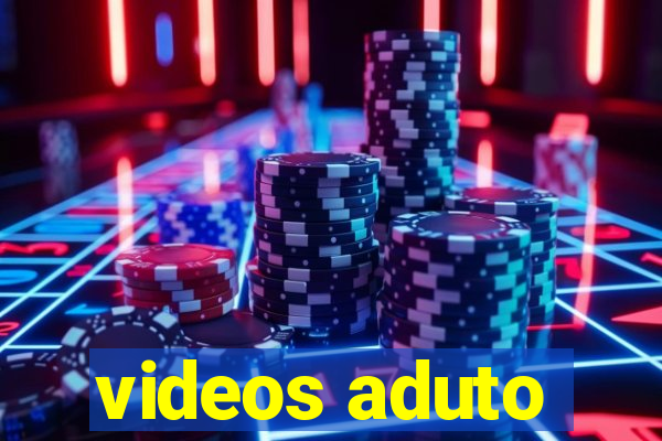 videos aduto